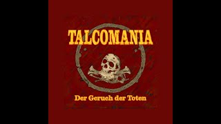 Talcomania quotDer Geruch der Totenquot Full Album [upl. by Nadia]