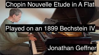 Chopin Nouvelle Etude in A Flat  Played on an 1899 Bechstein IV Piano [upl. by Shewchuk]