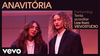 ANAVITÓRIA  Tenta acreditar Live Performance  Vevo [upl. by Prochora]