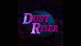 Dust Riser OST  Smash the Braxe [upl. by Asilem]