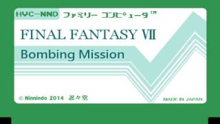 ファミコン8bit音源化 PS 『FFⅦ』【BombingMission】【The gold Saucer】 [upl. by Sachs]