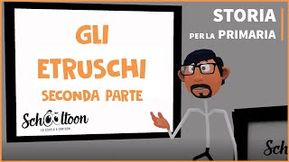 Gli Etruschi  Seconda parte  Storia  Per la Primaria [upl. by Mezoff]