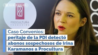 Caso Convenios peritaje de la PDI detectó abonos sospechosos de Irina Karamanos a Procultura [upl. by Buchanan]