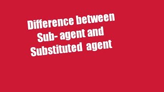 Difference between subagent and substituted agent [upl. by Adrahc688]