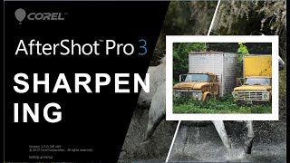 COREL AFTERSHOT PRO SHARPENING [upl. by Goodson]