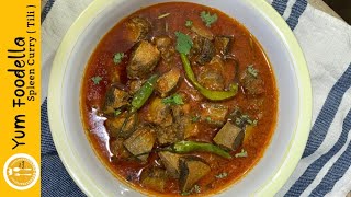 Spleen Curry  Tili Recipe By Yum Foodella [upl. by Golliner181]