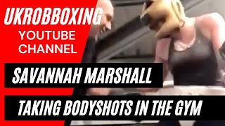 👀 SAVANNAH MARSHALL TAKING BODY SHOTS iN TRAINING 🤮 [upl. by Ecniuq109]