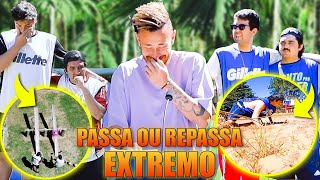 Passa ou Repassa EXTREMO [upl. by Anoiuq]