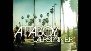 Attaboy  California [upl. by Oberon]