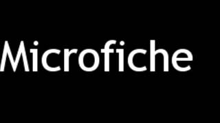 How to Pronounce Microfiche [upl. by Silvain]