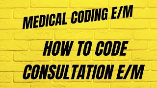 How to code Consultation EM Service  EM  consultation em cpc cpcexam medicalcoding [upl. by Eddra]