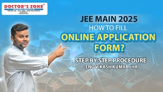 How to fill online application form  JEE Main 2025 [upl. by Alithia]