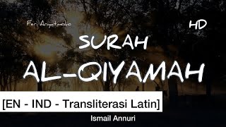 EN  IND AlQiyamah  Syaikh Ismail Annuri HD [upl. by Randie]