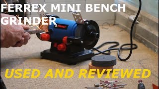 Ferrex mini bench grinder reviewed and tested [upl. by Matti950]