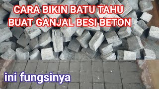 CARA LENGKAP MEMBUAT BATU TAHU BUAT GANJAL BESI BETON [upl. by Lewan79]