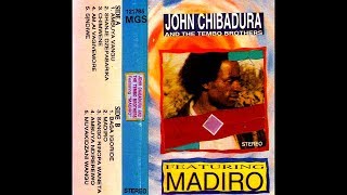 John Chibadura  Madiro Album [upl. by Ivy]