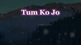 Tum Bin mai Dekho To Kyaa Se Kya Ho Baithi 🥹💔🥀 WhatsApp status [upl. by Meingoldas383]