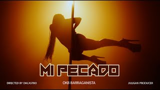 Mi Pecado Video Oficial  OKB Barraganista [upl. by Laband]