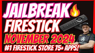 JAILBREAK FIRESTICK NOVEMBER 2024  1 STORE WITH OVER 75 PREMIUM APPS [upl. by Lesiram]