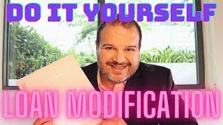 Loan Modification  Do It Yourself Mortgage Modification Application Explained [upl. by Newberry511]