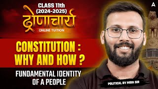 Class 11 Political Science  Constitution Why and How  Fundamental Identity of a People [upl. by Yolanthe762]