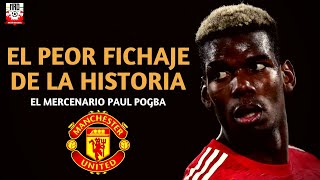 SE VA PAUL POGBA EL PEOR FICHAJE EN LA HISTORIA DE MANCHESTER UNITED [upl. by Yantruoc]