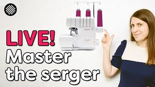 Live Master the serger [upl. by Yalhsa]