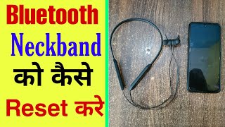 how to reset Bluetooth neckband  Bluetooth headphones reset kaise kare [upl. by Anerac]