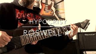 Hypocrisy  Roswell 47 guitar cover [upl. by Izak]