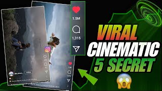 How to viral Cinematic video in instagram  5 Secret tips cinematic video viral karne ke in mobile 🔥 [upl. by Harrie977]