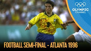 Nigeria vs Brazil  Mens Football SemiFinal Atlanta 1996  Atlanta 1996 Replays [upl. by Gerrard]