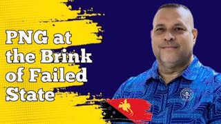 PNG AT BRINK OF FAILED STATE [upl. by Etessil144]