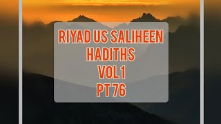 Riyad us Saliheen Hadiths Vol I Pt 76 [upl. by Burwell]