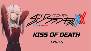 Kiss Of Death Lyrics  Darling In The FranXX  Mika Nakashima Full Version [upl. by Ahseyi]