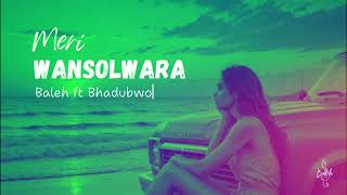 Baleh  Meri Wan Solwara ft Bhadubwoe [upl. by Auhsuoj460]