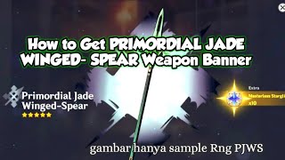 Genshin Impact How to Get PRIMORDIAL JADE WINGED Standar  Weapon Banner [upl. by Hugibert692]