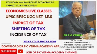 IMPACT OF TAX SHIFTING OF TAX INCIDENCE OF TAX [upl. by Goerke]