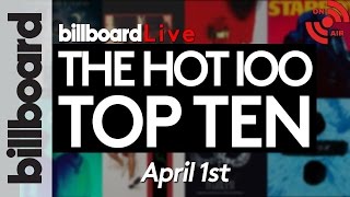 LIVE Billboard Hot 100 Top 10 Official Countdown April 1st Early Release [upl. by Oilut479]