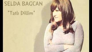 Selda Bağcan quotTatlı Dillimquot  100 Yıl Geçse de Dinlerim [upl. by Ayhtnic466]