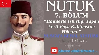 Nutuk 7 Bölüm Atatürk Anlatıyor Sesli Kitap [upl. by Vtarj]