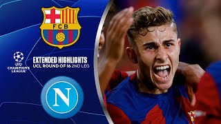 Barcelona vs Napoli Extended Highlights  UCL Round of 16 2nd Leg  CBS Sports Golazo [upl. by Alburga]