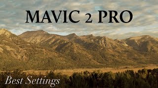 DJI Mavic 2 Pro BEST Settings for Cinematic Footage [upl. by Rihat444]