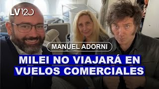 Manuel Adorni quotEl presidente dejará de usar aviones comerciales para viajarquot [upl. by Ardnasirhc551]