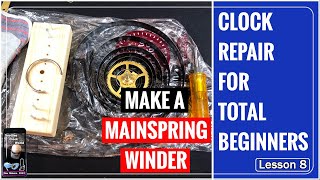 Clock Repair For Total Beginners  Lesson 8 [upl. by Anastos]