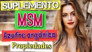 ▶︎▶︎ SUPLEMENTO MSM AZUFRE ORGÁNICO 👍 PROPIEDADES [upl. by Aisined]