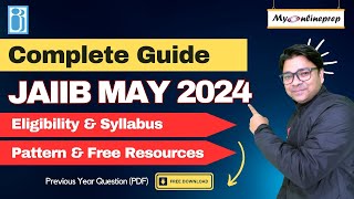 JAIIB May 2024 Syllabus Eligibility Exam Pattern Results Your Complete Guide [upl. by Reichel]