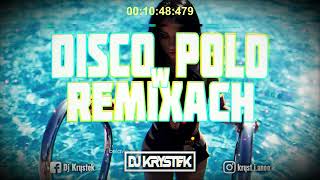 🔥❤️DISCO POLO W VIXIARSKICH REMIXACH❤️🔥🔊MUSISZ MIEĆ TO W AUCIE 🔊✈️ MEGAMIX ✈️❌VOL21❌ DJ KRYSTEK [upl. by Bohrer302]