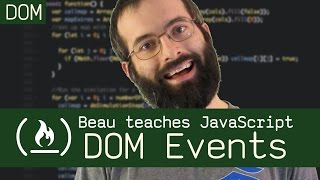 DOM Events  Beau teaches JavaScript [upl. by Maudie]