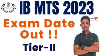 IB MTS 2023 II Tier2 Exam Date II By Vikram Sir [upl. by Zehcnas]