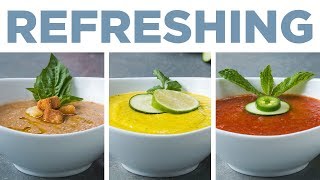 Refreshing Gazpachos 3 Ways [upl. by Jerold977]